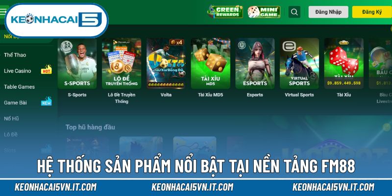 FM88 - Nhà Cái Chất Lượng Cao Với Dịch Vụ Toàn Diện 2025 3 Khám phá hệ thống sản phẩm giải trí nổi bật