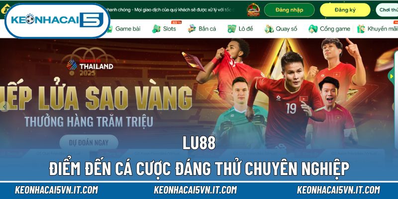 LU88 - Điểm Đến Cá Cược Đáng Thử Cho Người Chuyên Nghiệp 1 LU88