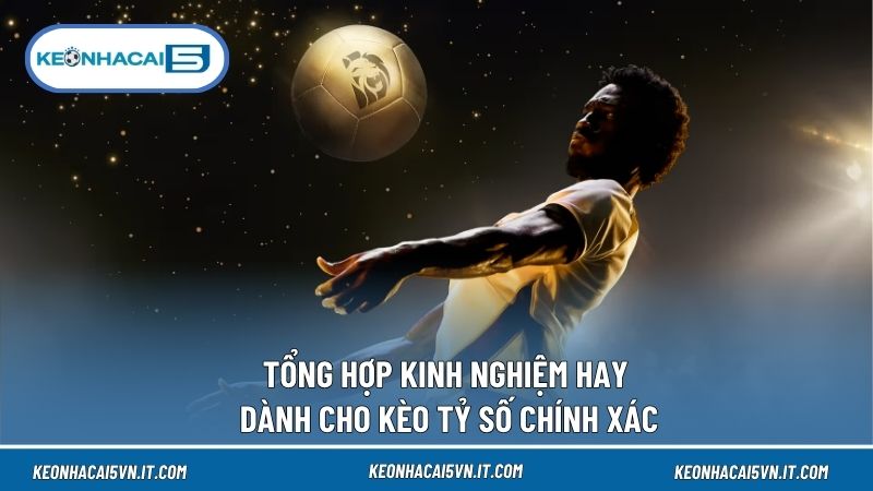 Kèo Tỷ Số Chính Xác - Kiến Thức Cơ Bản Dành Cho Dân Chuyên 4 Những tỷ số có tần suất xuất hiện cao sẽ mang đến tỷ lệ thắng hấp dẫn
